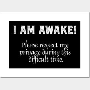 I Am Awake Posters and Art